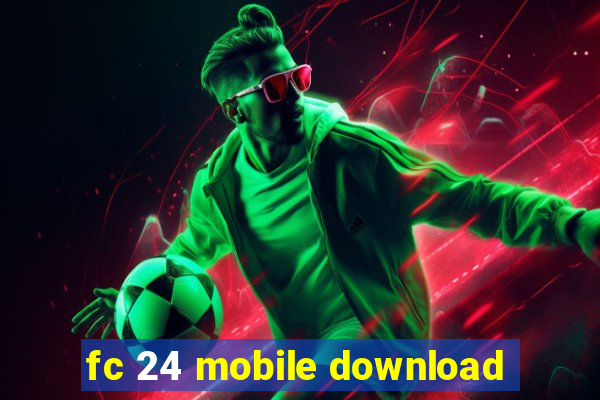 fc 24 mobile download